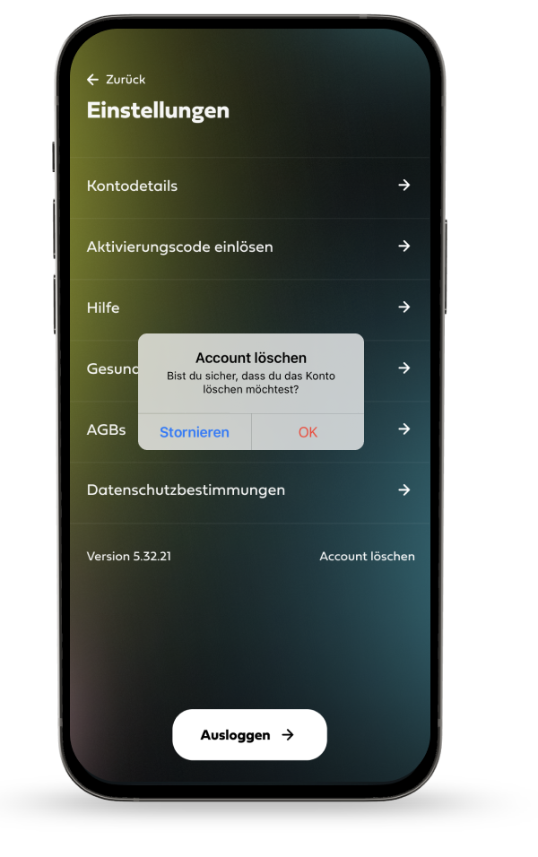 The question “Bist du sicher, dass du das Konto löschen möchtest?” with the buttons “Stornieren” and “OK”.