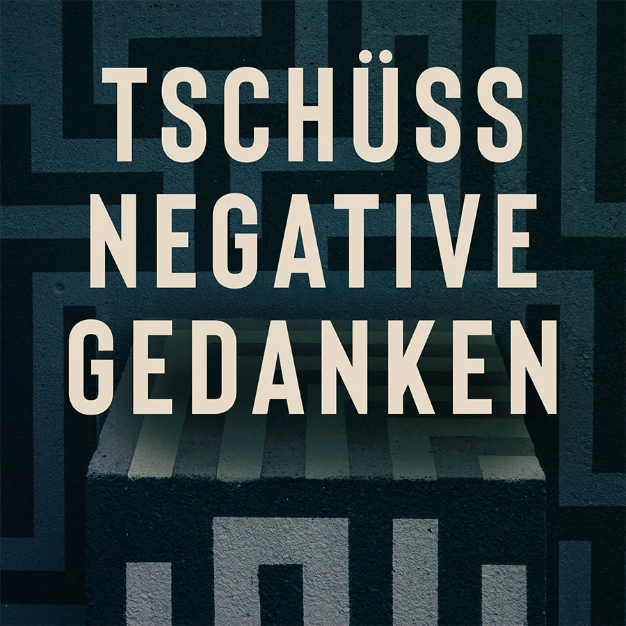 Mindance Kurs „Tschüss negative Gedanken“